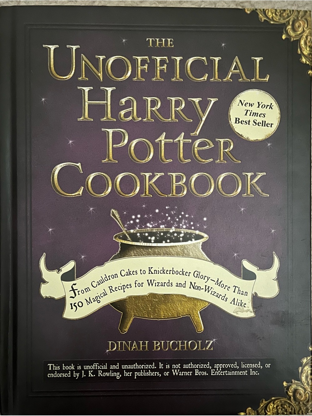 The Unofficial Harry Potter Cookbook - Purple & Gold Edition by Dinah Bucholz